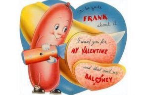 I wonder if guys receiving this may think of one sausage slicing another.