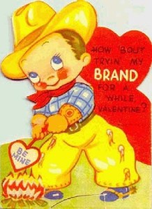 I'm not sure I want to try your brand for a while. I'm not a cow and branding is for cattle.