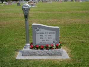 Of course, if you stay at this woman's grave longer than expected, you may be ticketed or towed.