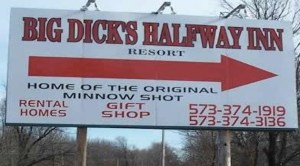 Doesn't help when it's slogan is "Home of the Original Minnow Shot." Also, the arrow just kills me. Still, name of a restaurant and bar in Missouri.