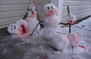 Man, I didn't know snowmen bleed when stabbed. I thought they'd just melt away.