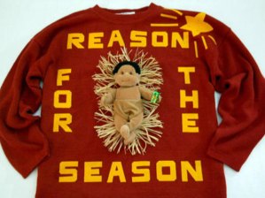 Now I don't know about you but I think putting Jesus on an ugly Christmas sweater doesn't seem to be very respectful. Also, why is the Baby Jesus holding a present in his hand?