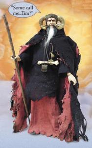 Comes with his own staff and accessories. Magic powers not available. However, please keep him away from fluffy white rabbits and heed the words when he says, "Follow. But! Follow only if ye be men of valor! For the entrance to this cave is guarded by a creature so foul, so cruel, that no man yet has fought with it... and lived! BONES of full fifty men lie *strewn* about its lair! So! Brave knights! If you do doubt your courage or your strength, come no further, for death awaits you all with nasty, big, pointy teeth..."