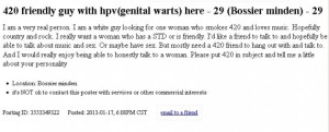 Hey, he may have genital warts but you have to admire his honesty. Also, for those who don't know "420" is marijuana.