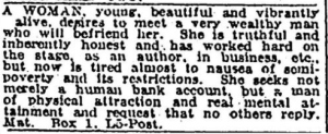 Of course, this woman is what a guy like Kanye West would call a "gold digger." Sure this ad is from the 19th century, but c'mon, she's looking for a hot guy with a large bank account. Of course, note that she doesn't mention whether he has to be single.