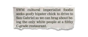 Of course, seeing the word, "white" on this doesn't make me think this is a nice guy. Also, I'm not sure if a cultural imperialist and a hipster would make a great couple, if they're totally different things.