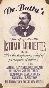 I'm sure that this was an effective treatment for asthma just like inhaling smog and a bunch of harmful chemicals. Also, "not recommended for children under 6." I wonder why. 