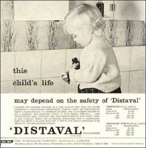 Distaval is Thalidomide which isn't a safe drug at all. Seriously, as a drug to treat morning sickness, it was withdrawn from general use because it was found to cause severe birth defects when taken during pregnancy. And this ad is telling parents that it's safe for kids? Seriously, what the fuck?