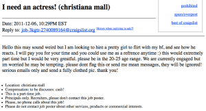Seems like this woman wants to hire an actress to flirt with her fiance because she really doesn't trust him around other women. Seriously, if I saw an ad like this on Craigslist, I'd wonder about this woman's relationship.