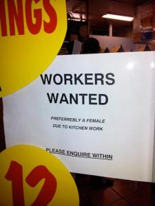 So I suppose this is a sexist workplace. I'm sure men can do kitchen work just as well as women. I'll take a pass on that.