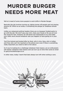 Now while working at a fast food joint may be one of the most soul sucking and thankless jobs ever, at least this want ad is honest about their policy. Still, it's pretty funny.