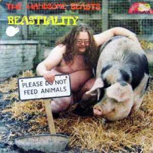 Now I might not like a naked fat guy on the cover, but that's not my issue here. My issue here is that they put a naked fat guy on the cover with a pig on an album titled Bestiality. Seriously, I think I have an idea of what's going on and think it's depraved.