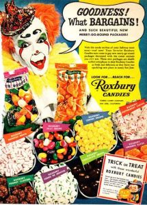 I'll keep that in mind, clown of my nightmares. Seriously, that clown looks as though he wants you to buy these candies so he can murder trick or treaters during the night.