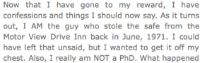 Well, if you want to get something off your chest about being a fake Ph.D. and stealing a safe, an obituary is the best place to do it. Of course, the police won't be able to arrest you after you're dead.