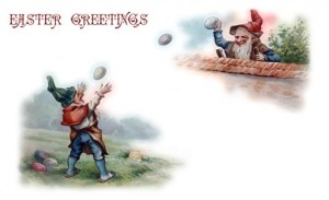 It's a wonder why these eggs don't seem to break. Because some are bound to. Also, I don't understand why they use gnomes in Easter cards either.