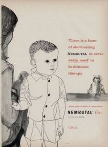 From: Best Medical Degrees: "Although pentobarbital is an FDA-approved sedative and is used to treat seizures and insomnia, it would seem dangerous to utilize it to treat nervous children (by inserting it as a suppository). Not only can pentobarbital impede thinking and slow reactions, it can also be addictive, while overdoses may be fatal." Also, that kid is as creepy as hell.