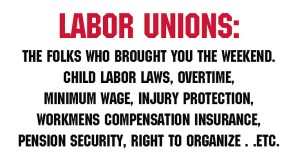 Here's a rough list of what labor unions have done for American workers. Sure unions may represent special interests, yet their interests tend to benefit practically everyone.