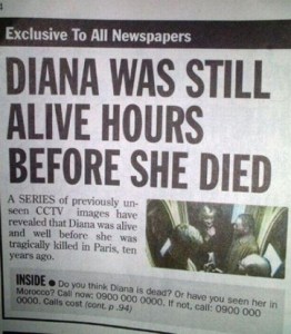 Of course, Diana was still alive hours before she died. That's not news to anybody. 