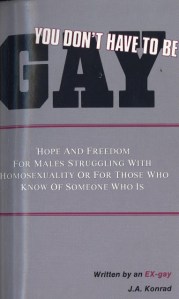 This book basically advocates gay conversion therapy, a practice everyone knows is basically harmful and demeaning to people. But if you're gay, you don't have to struggle with it. You just have to accept it as part of who you are and come out o the closet. Because there's nothing wrong with being gay.