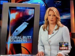 Yes, the knife picture is quite appropriate. But while the serial butt stabbers may be serious threats, their name inspires shits and giggles. Hope they don't attack from behind.