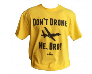 Yes, tell them how much you hate drones but love Kentucky Senator Rand Paul. You know the guy who's backing the libertarian principles of his dad that have no use in reality.