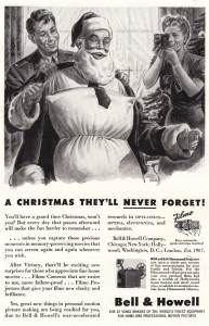 From Flashbak: "Kids – look away! There is a Santa Claus… despite how this irresponsible 1944 advert looks. Bell and Howell are dicks."