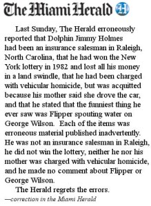 Still, the fake story by the Miami Herald makes him seem like a far more interesting guy. Not sure if it helps or hurts him.