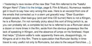 Now misidentifying a Romulan as a Vulcan makes sense since they look very similar. But a Romulan as a Klingon, what the hell?