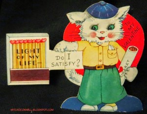 Now that can be read in any number of ways. One of them being sexually which might be what this tom cat is implying.