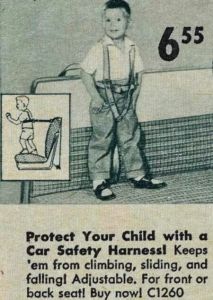 Imagine what parents had to do to keep their kids safe in the car before they started requiring seatbelts. Probably won't recommend it.