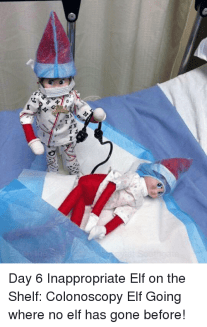 day-6-inappropriate-elf-on-the-shelf-colonoscopy-elf-going-29382345